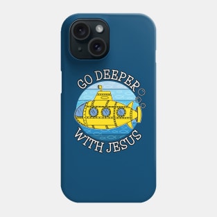 Go Deeper With Jesus Submarine Christian Funny Phone Case