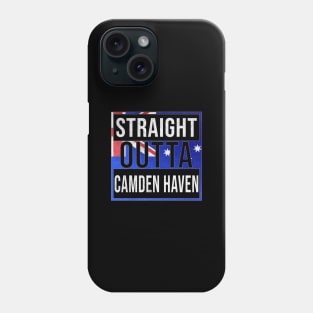 Straight Outta Camden Haven - Gift for Australian From Camden Haven in New South Wales Australia Phone Case