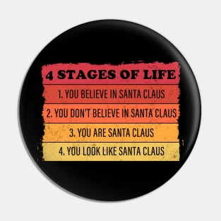 4 Stages Of Life Santa Funny Dad Uncle Christmas Pin