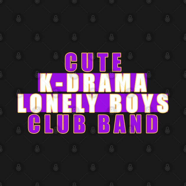 Cute k-drama lonely boys club band by ppandadesign