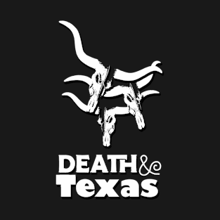 Death & Texas T-Shirt