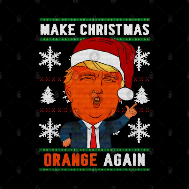 Make Christmas Orange Again by NotoriousMedia