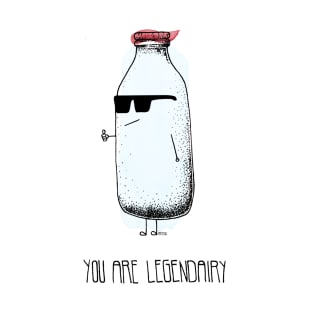 You Are Legendairy T-Shirt