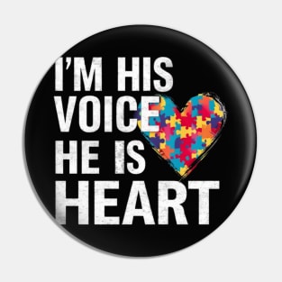 Autism, I'm his voice he is my heart Pin