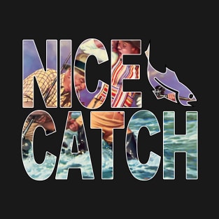 "Nice Catch" Old Man Catches Woman Typographic Overlay Double Exposure Font Art T-Shirt