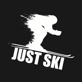 Just Ski Mountains Family Vacation Ski Trip for Adventure T-Shirt