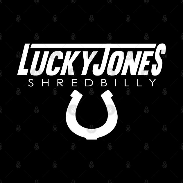 Lucky Jones Shredbilly by ShredBeard