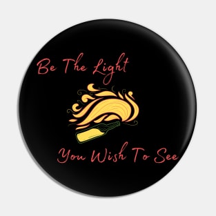 Be The Light Pin