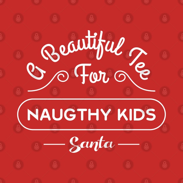 A tee as a gift for naughty kids by Toogoo