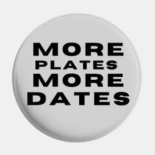 More plates more dates Pin