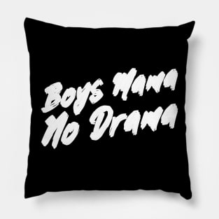 Boys mom, mum of boys, funny mum slogan, humor mother slogan Pillow