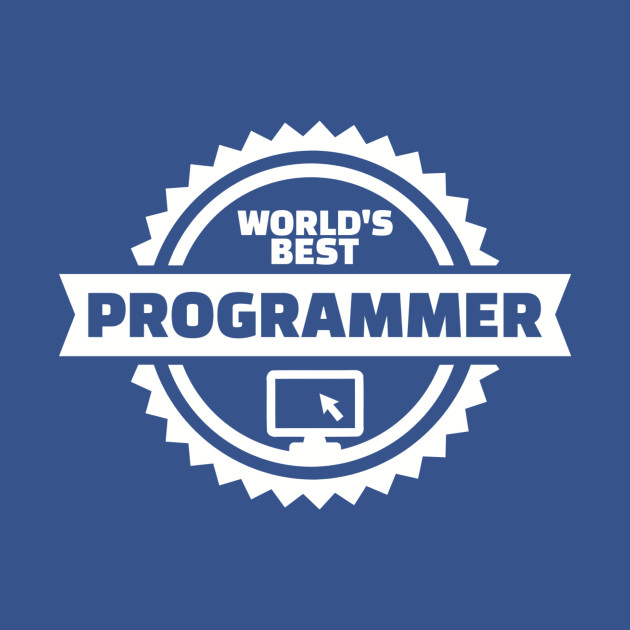 Disover World's best Programmer - Programmer - T-Shirt