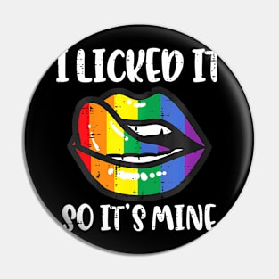 Gay Pride Lips I Licked Its Mine  Flag Lgbt Women Men Pin