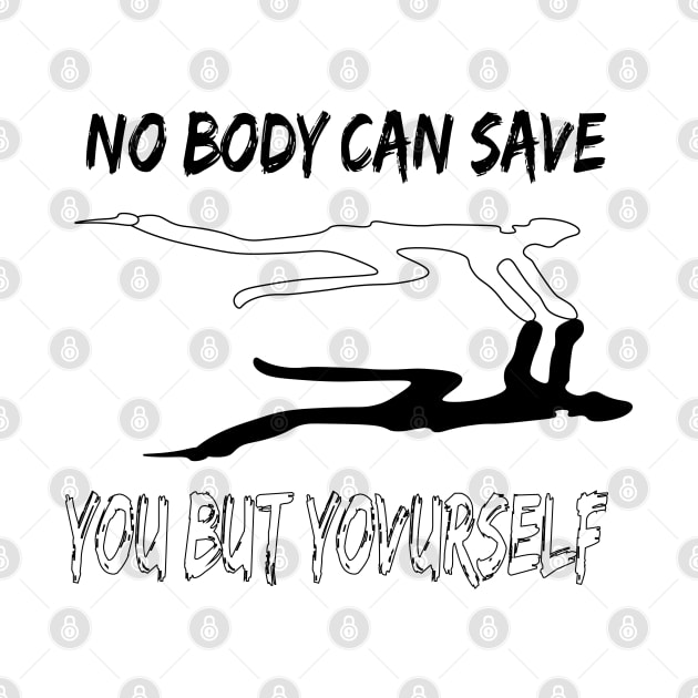 No can save you by Every thing