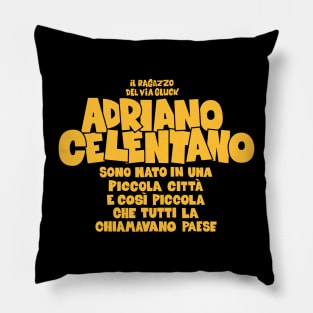 Adriano Celentano - il ragazzo del via gluck Pillow