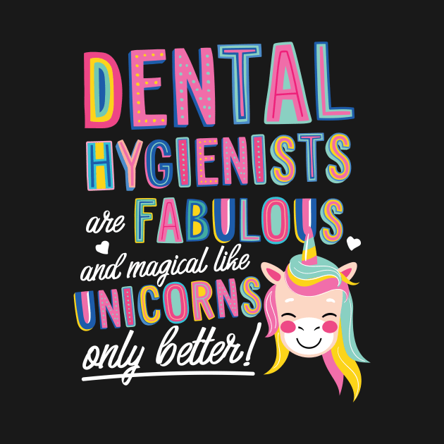 Dental Hygienists are like Unicorns Gift Idea by BetterManufaktur