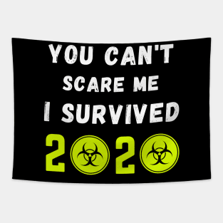 You can't scare me I survived 2020 - Funny Festive Gift Tapestry