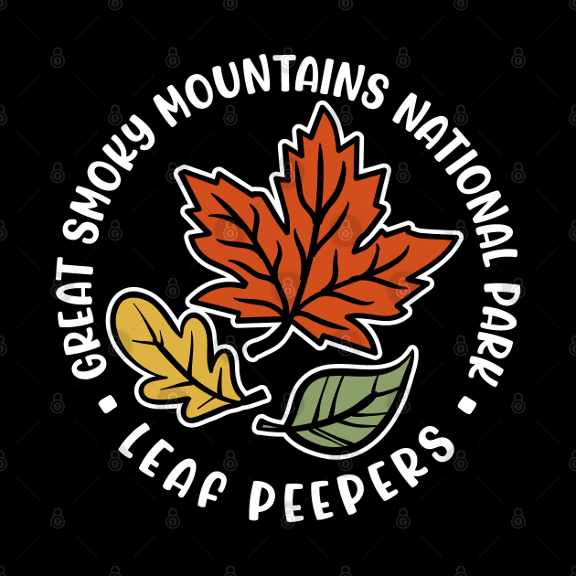 Great Smoky Mountains National Park Leaf Peeper Fall Autumn Cute Funny by GlimmerDesigns