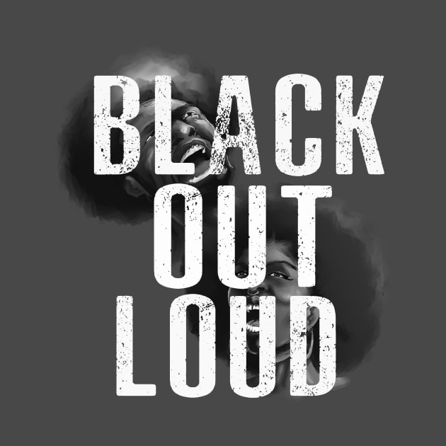 Black Out Loud by Donney Rose by DR1980