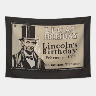 Lincoln's Birthday Legal Holiday Tapestry