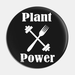 Plant Power, Vegan Diet, Stay Humble Pin