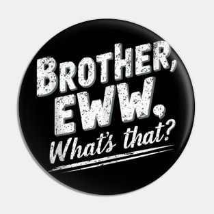 Brother Eww Whats That Vintage Pin
