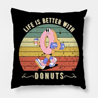 Life is Better With Donuts Pillow