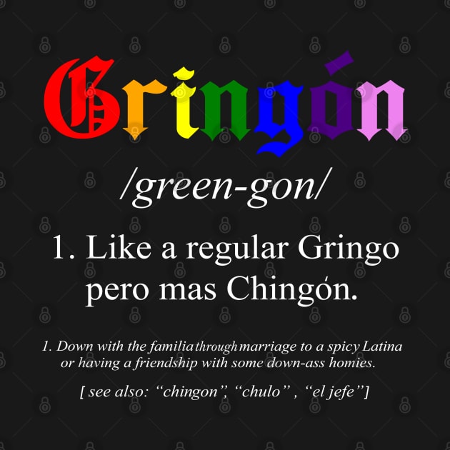 gringon Definition Like a regular Gringo funny by savage land 