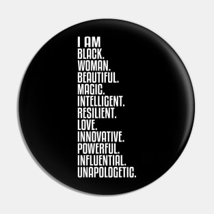 I Am Black, Woman, Beautiful. | African American | Black Lives | Black Women Matter Pin