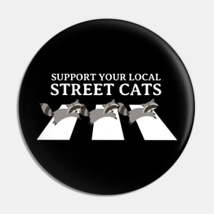Support Your Local Street Cats Pin