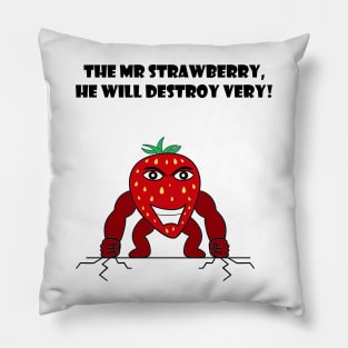 A Destructive Strawberry! Pillow