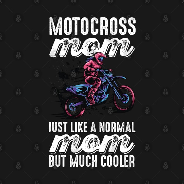 Motocross mom by Meetts