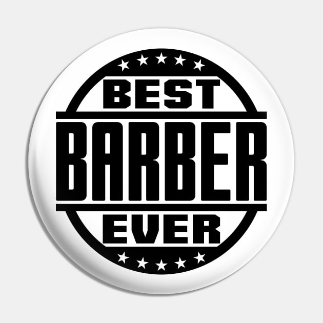 Best Barber Ever Pin by colorsplash