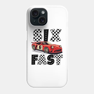 Six Fast 6 Curious Racing Birthday 6 Years Old Boys B-day Phone Case