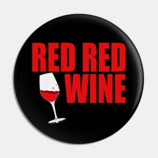 Red Red Wine Pin