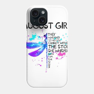 Dragonfly August Girl She Whispered Back I Am The Storm Phone Case