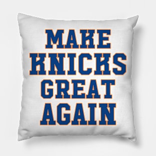 Make The Knicks Great Again Pillow