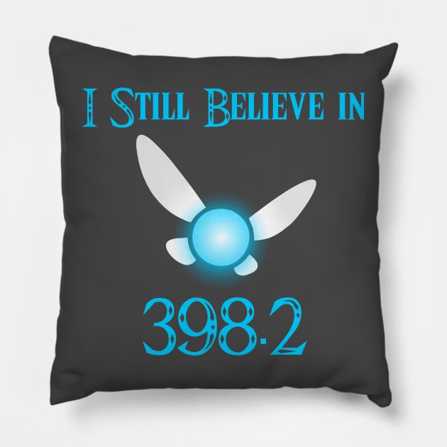 I still believe in 398.2 Pillow by GamerPiggy