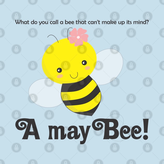 A MayBee! Funny Jokes by Ara-Mora