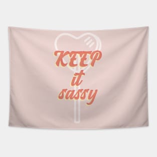 Keep it Sassy - Girly Quote Tapestry