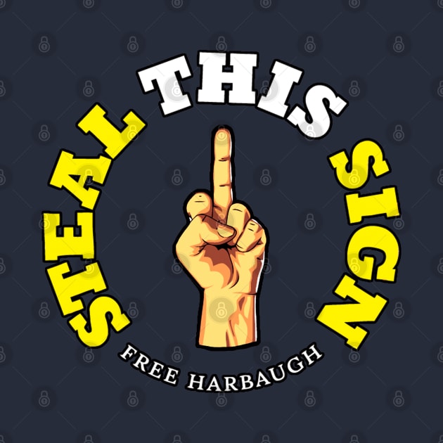 Sign Stealing-football fan-go blue-free Harbaugh by Manut WongTuo