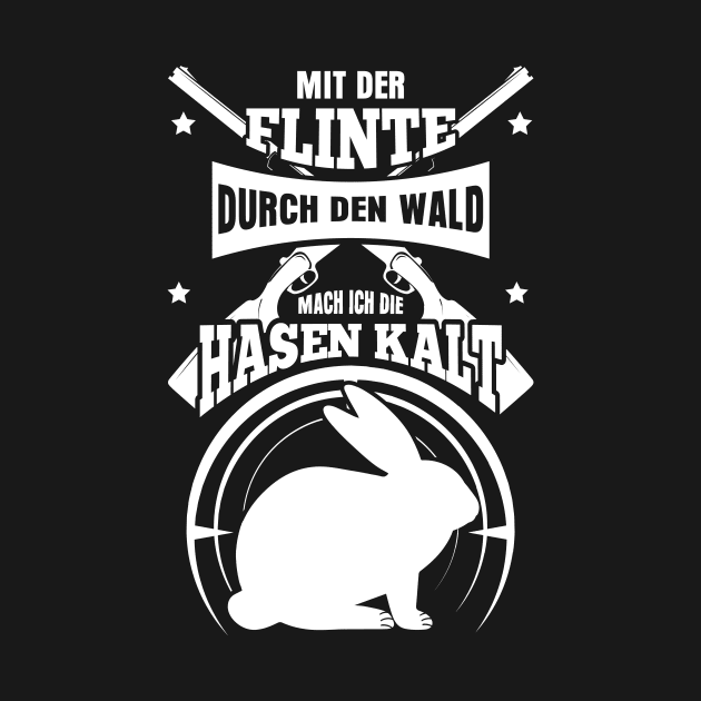 Jäger mit der Flinte durch den Wald by HBfunshirts