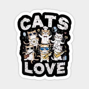 Cats Love Funny Cat lovers shirt Magnet