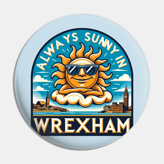 Always Sunny in Wrexham - Lounging Sun Pin by Retro Travel Design