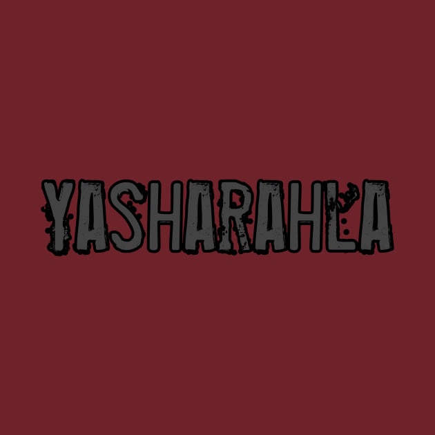 yasharahla by Yachaad Yasharahla