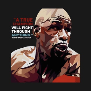 Floyd Mayweather Quote Unique T-Shirt