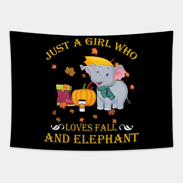 Just A Girl Who Loves Fall Elephant Funny Thanksgiving Gift Tapestry by LiFilimon