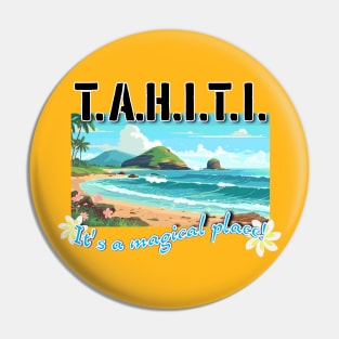 TAHITI, it's a magical place! Pin