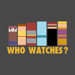 A Watchful HeroStack! (with text) T-Shirt