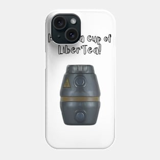 Cup of Liber'Tea Phone Case